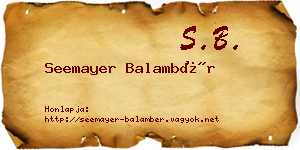 Seemayer Balambér névjegykártya